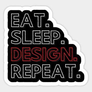 Eat Sleep Design Repeat Sticker